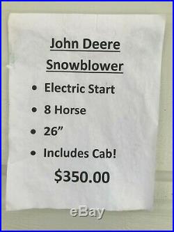 John Deere 826 Snow Blower Used Cab is Included Cash payment only